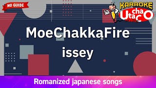 MoeChakkaFire – Issey Romaji Karaoke no guide [upl. by Mell592]