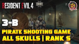 PIRATE SHOOTING 3B  ALL SKULLS amp RANK S  RESIDENT EVIL 4 REMAKE MINI GAME [upl. by Potter]