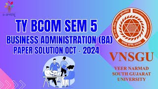 VNSGU  TY BCOM SEM 5  BA  OCTOBER 2024 નું PAPER SOLUTION  EABHYASU [upl. by Nawrocki]