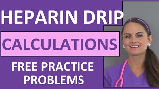 Heparin Drip Calculation Practice Problems for Nurses  Dosage Calculations Nursing [upl. by Bekelja]