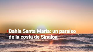 EL SAHARA SINALOENSE  Así es la bahía Santa María uno de los tesoros más importantes del país [upl. by Andie]