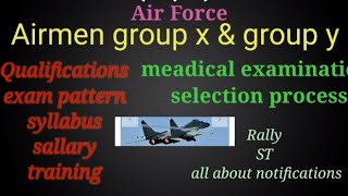 Airmen group x amp group selection process rally bharti  education qualification physical meadical [upl. by Balbur913]