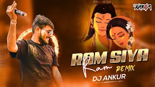 Ram Siya Ram  Mangal Bhavan Amangal Hari  Remix  Dj Ankur [upl. by Aiotal]