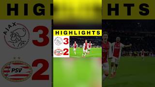 Ajax vs PSV Eindhoven  32  All Goals amp Highlights Eredivisie  Liga Belanda sportnews short [upl. by Ardnac]