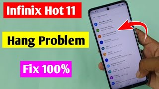 infinix hot 11 problem solve  infinix hot 11 hanging problem fix  infinix hot 11 2022 [upl. by Rambow75]