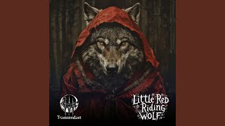 Little Red Riding Wolf [upl. by Asiat]