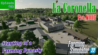 La Coronella Pro  Episode 01  Starting a Farming Dynasty  Farming Simulator 22 [upl. by Trescha]