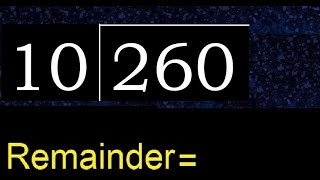 Divide 260 by 10  remainder  Division with 2 Digit Divisors  How to do [upl. by Ecital747]