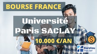 Bourses de luniversité ParisSaclay 2022 10 000€an pour les étudiants internationaux [upl. by Murial]