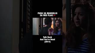 Para sa mahihilig sa red flag  Talk Back And Youre Dead  Cinemaone [upl. by Sylram168]