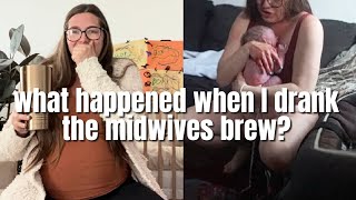 Midwives Brew Labor Induction Vlog  it happened way to fast [upl. by Rudolf777]