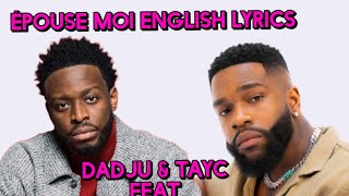 Dadju amp Tayc  épousemoi  french amp English lyrics [upl. by Hnahk]