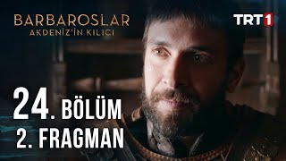 Barbaroslar Akdeniz’in Kılıcı 24 bölüm 2 fragmanı [upl. by Assila]