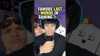 Famous Last Words in Gaming PART 7 🗣️🎮 [upl. by Cleodel]