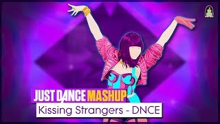 Kissing Strangers  Just Dance 2018 Fanmade Mashup [upl. by Annehsat]