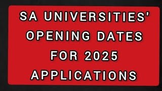 Universities Application Opening Dates for 2025 in South Africa [upl. by Florinda786]