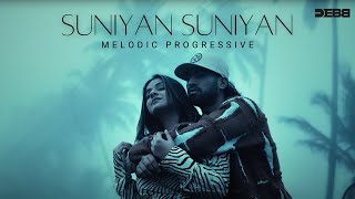 suniyan suniyan  Remix  Debb Melodic Progressive  Juss  MixSingh [upl. by Jonette]