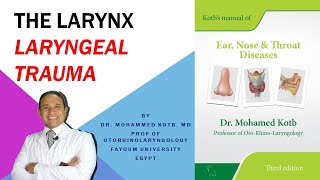 Laryngeal trauma and foreign body larynx Professor Dr Qotb Online session [upl. by Aloz]