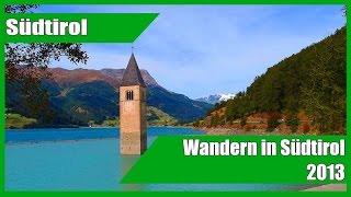 Wanderurlaub in Südtirol im Herbst 2013 [upl. by Arturo169]