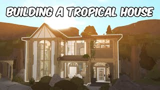 BUILDING A TROPICAL HOUSE IN BLOXBURG [upl. by Adnawat]