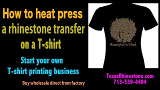 How to heat press rhinestone transfer on a Tshirt in 2 minutes [upl. by Nuawaj]