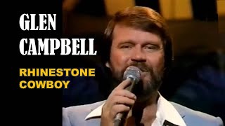 GLEN CAMPBELL  Rhinestone Cowboy [upl. by Eissolf]