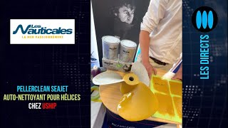 Direct Les Nauticales 2024  Pellerclean Seajet la protection des hélices sans ajout de cuivre [upl. by Lalaj]