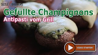 Gefüllte Champignons  Antipasti vom Grill  Vegetarisch grillen [upl. by Kurtis]