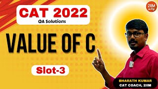 CAT 2022 Slot 3  Value of C  2IIM CAT Tamil Prep [upl. by Bates]