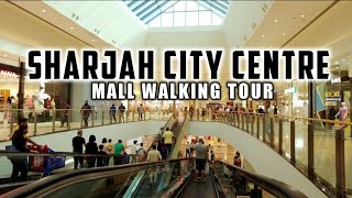 4K SHARJAH CITY CENTRE 2022 Complete Mall Walking Tour [upl. by Roberta805]