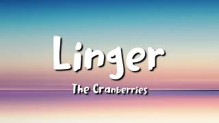 the cranberries  Linger lyrics [upl. by Dnomasor]