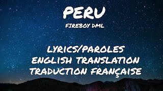 FIREBOY DML  PERU LyricsEnglish TranslationParolesTraduction Française [upl. by Bui]