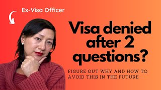 Was your US visa denied after 2 questions by the Visa Officer [upl. by Thatcher]