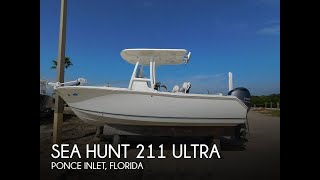 Used 2015 Sea Hunt 211 Ultra for sale in Ponce Inlet Florida [upl. by Atcliffe243]