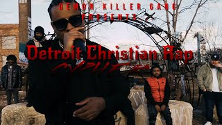 DETROIT CHRISTIAN RAP CYPHER DKG KIE DRE BEEZE NONAME SERVANT and more PROD BY I PROJECT [upl. by Inej146]