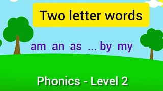 Phonics Two letter words  Words with Long and short vowel sounds  Tricky words  Level 2 [upl. by Etnoj]