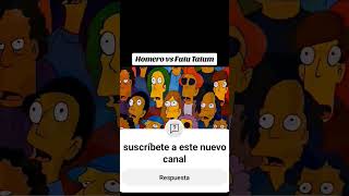 Homero vs futu Tatum lossimpson suscribete thesimpsonsvira viralshorts [upl. by Aisekal]