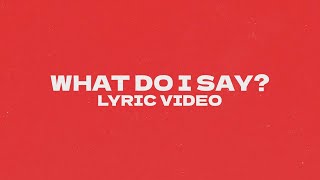 Jordi Robert  WHAT DO I SAY Lyric Video [upl. by Alek772]