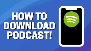 How To Download Podcast On Spotify [upl. by Olympium919]