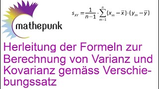 Herleitung der Formeln zur Berechnung von Varianz und Kovarianz gemäss Verschiebungssatz [upl. by Fein]