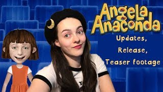 Angela Anaconda Update 3 Release Date and Teaser Footage [upl. by Rolo]