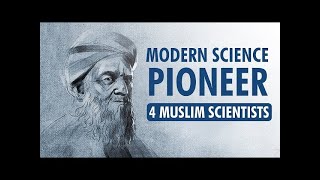 Modern Science Pioneers 4 Groundbreaking Muslim Scientists Who Changed the World [upl. by Ailaza118]