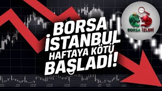 Borsa İstanbul Haftaya Neden Kötü Başladı 26 Ağustos 2024 Piyasa Analizi [upl. by Gil]