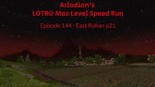 LOTRO  Max Level Speedrun  Episode 144  East Rohan p21 [upl. by Laehcimaj]