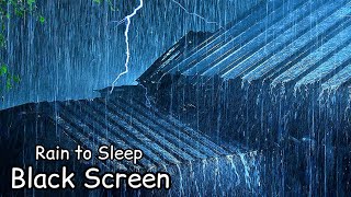 Fall Asleep Fast Heavy Rain amp Thunder Sounds Black Screen  Relaxing Rain amp Thunder Night Sleep [upl. by Beckman8]