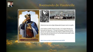 Boemundo de Hauteville 1º Príncipe de Antioquia por António Carlos Janes Monteiro [upl. by Previdi]