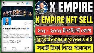 X Empire NFT Sell Update  X empire NFT Sell Process Xempire mining XEmpire cryptocurrency [upl. by Pickford]