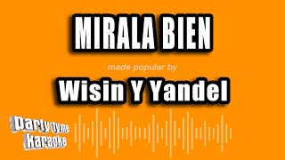 Wisin Y Yandel  Mirala Bien Versión Karaoke [upl. by Ardnnaed]