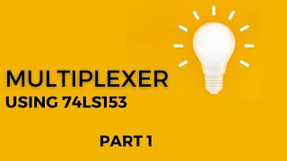 Multiplexer using 74LS153 IC [upl. by Franklyn]