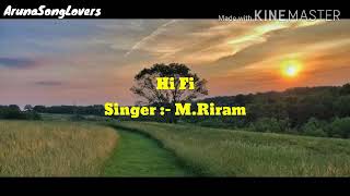 Hifi Lyrics  Galo Song  Mijum Riram [upl. by Hteboj]